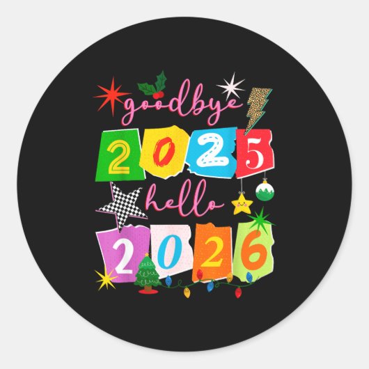 Sticker Rond Happy New Year 2026 Goodbye 2025 Hello 2026  (Devant)