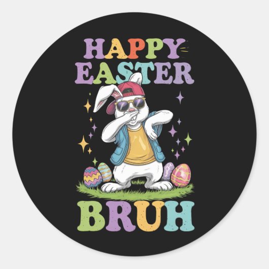 Sticker Rond Happy Pâques Bruh Dabbing Bunny Lapin Bro (Devant)
