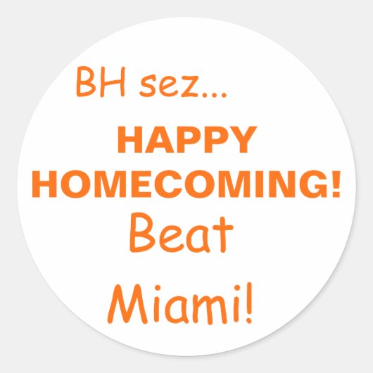 Sticker Rond HAPPYHOMECOMING !, Beat Miami !, BH sez... (Devant)