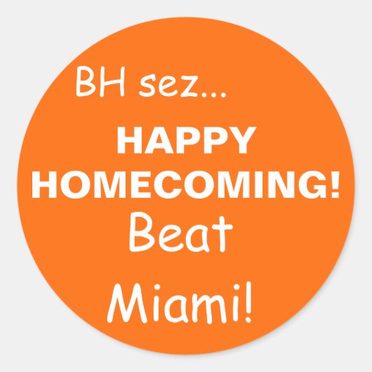 Sticker Rond HAPPYHOMECOMING !, Beat Miami !, BH sez... (Devant)