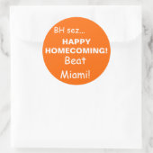 Sticker Rond HAPPYHOMECOMING !, Beat Miami !, BH sez... (Sac)