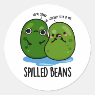 Sticker Rond Haricots déversés Drôle Veggie Bean Pun