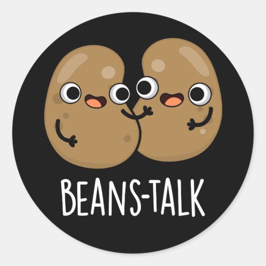 Sticker Rond Haricots Parler amusant Veggie Bean Pun Dark BG (Devant)