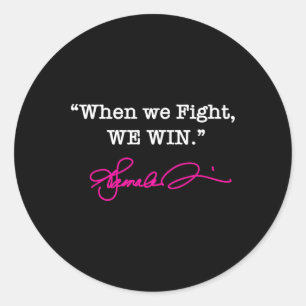 Sticker Rond Harris - Quand nous combattons nous gagnons - Hot