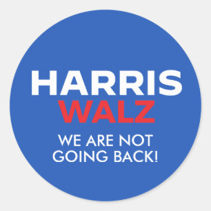 Sticker Rond Harris Walz 2024 - Nous ne reviendrons pas