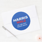 Sticker Rond Harris Walz 2024 - Nous ne reviendrons pas (Enveloppe)