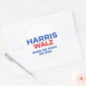Sticker Rond Harris Walz 2024 - Quand nous combattons nous gagn (Enveloppe)