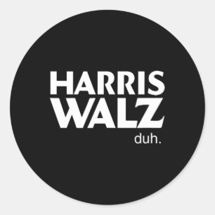 Sticker Rond Harris Wheimer Duh Election 2024 Voting Kamala Tim