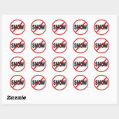 Sticker Rond Hate Snow /No Snow Allowed Sign Statement (Feuille)