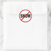 Sticker Rond Hate Snow /No Snow Allowed Sign Statement (Sac)