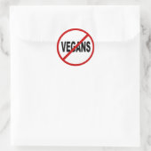 Sticker Rond Hate Vegans/No Vegans Autorisé Signalé (Sac)