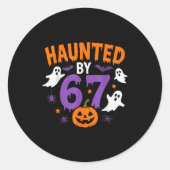 Sticker Rond Haunted By 67 Funny 67 Halloween Costume (Devant)