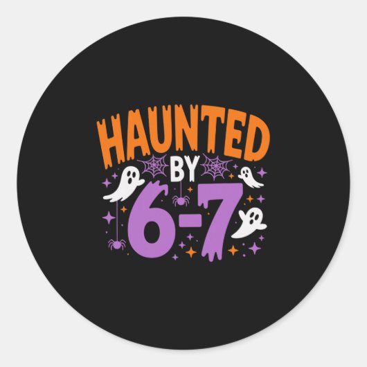 Sticker Rond Haunted By 67 Six Seven Meme  (Devant)