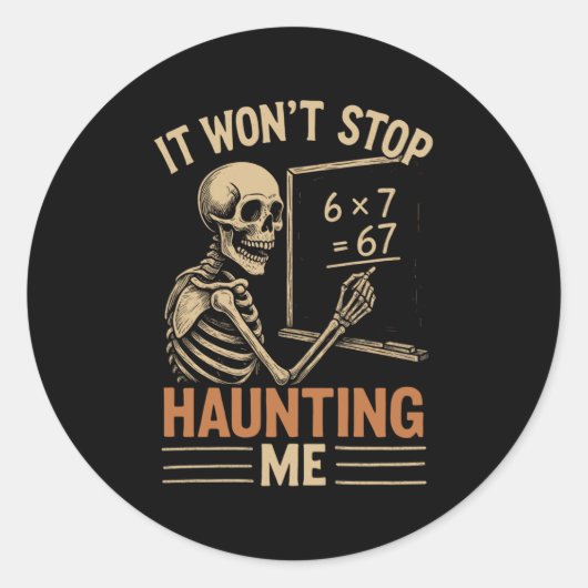 Sticker Rond Haunted By 67 Skeleton Math Teacher Student Hallow (Devant)