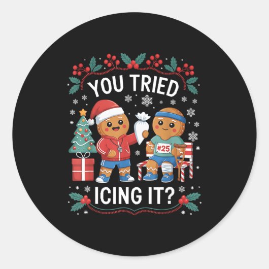 Sticker Rond Have You Tried Icing It Funny Gingerbread Christma (Devant)