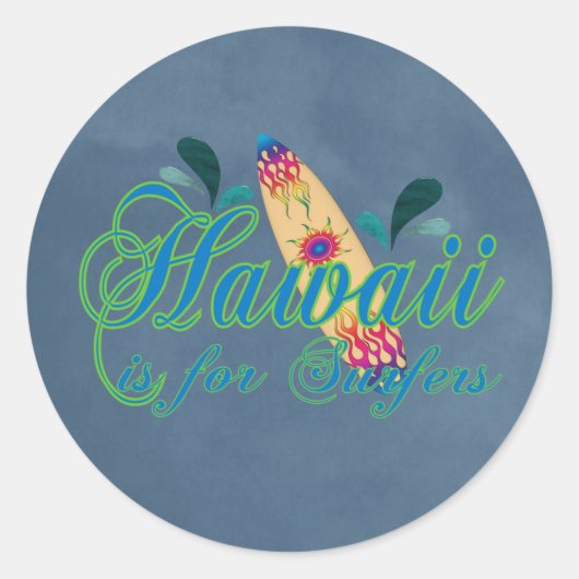 Sticker Rond Hawaii est pour les surfeurs (Devant)