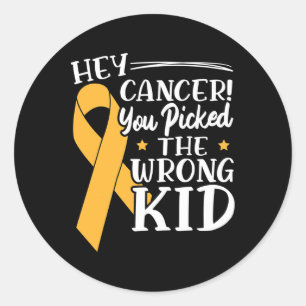 Sticker Rond Hé Cancer Vous Avez Choisi Le Mauvais Gamin Cancer