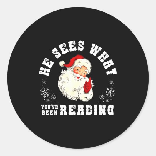 Sticker Rond He Sees What You've Been Reading Funny Bookish Chr (Devant)