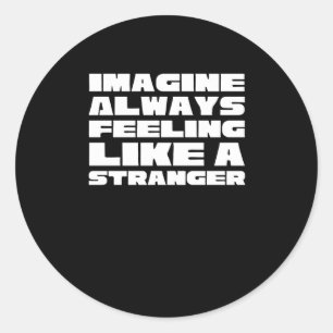 Sticker Rond Heimer Sensibilisation Imaginez Toujours Se Sentir
