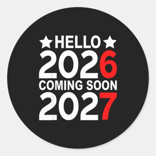 Sticker Rond Hello 2026 Coming Soon 2027 Funny 67 Six Seven Mem (Devant)