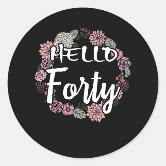 Sticker Rond Hello Forty Happy 40th Birthday Gift (Devant)