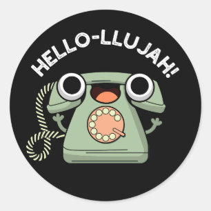 Sticker Rond Hello-lujah Funny Telephone Pun Dark BG