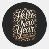 Sticker Rond Hello New Year Cheers To New Beginnings Celebratio (Devant)