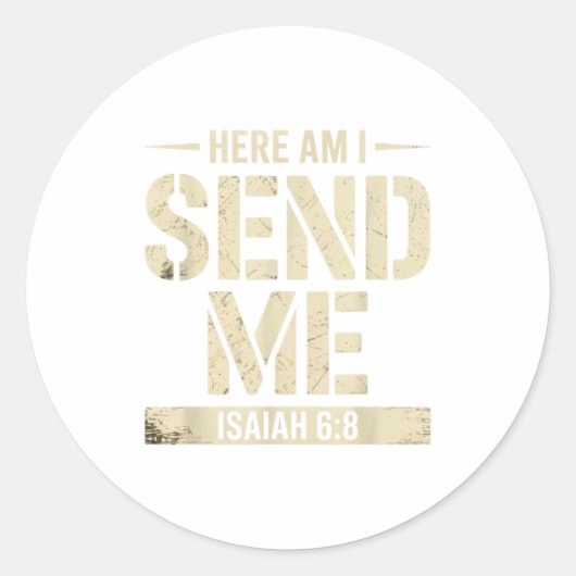 Sticker Rond Here Am I Send Me Isaiah 6 8 Missionary Scripture (Devant)
