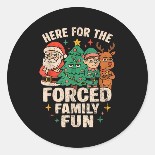 Sticker Rond Here For The Forced Family Fun Santa Christmas Tre (Devant)