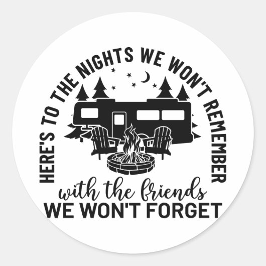 Sticker Rond Here's To The Nights We Won't Remember With The Fr (Devant)