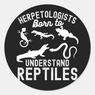 Sticker Rond Herpétologues, Nés pour Comprendre les Reptiles