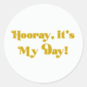 Sticker Rond Heure C'est ma journée ronde fête d'anniversaire (Devant)