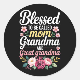 Sticker Rond Heureuse d'être appelée maman grand-mère et arrièr