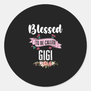 Sticker Rond Heureux D'Être Appelé Gigi