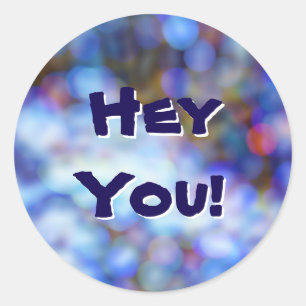 Sticker Rond Hey vous sur l'autocollant Arrière - plan de style