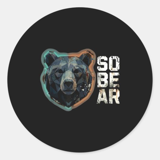 Sticker Rond Hilarious Pun Sober Bear SoBear Recovery Sobriety (Devant)