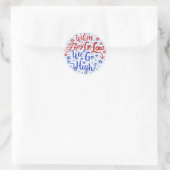 Sticker Rond Hillary Clinton Élection Ils vont bas Nous allons  (Sac)