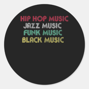 Sticker Rond Hip hop Jazz Funk Black Music - Musical Creative