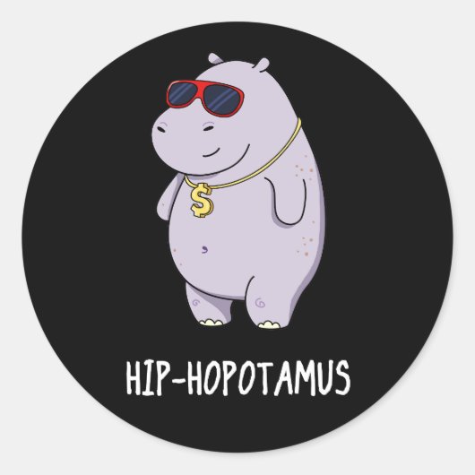 Sticker Rond Hip-Hopotamus Funny Hippo Pun Dark BG (Devant)