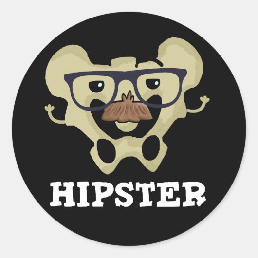 Sticker Rond Hipster Funny Hip Bone Anatomie Pun Dark BG (Devant)