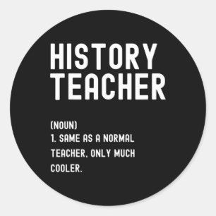 Sticker Rond Histoire Enseignant Définition Premier jour de l'é