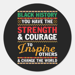 Sticker Rond Histoire Noire Force Courage Inspirer Autres Chan