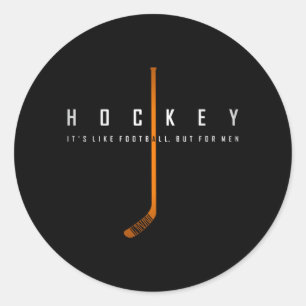 Sticker Rond Hockey comme le football mais pour les hommes fils