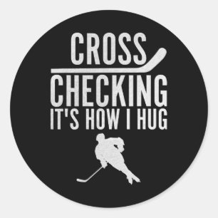 Sticker Rond Hockey Cross Checking C'est comment je serre Joueu