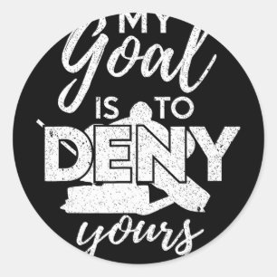 Sticker Rond Hockey Mon But Est De Refuser Le Vôtre Drôle De Ho