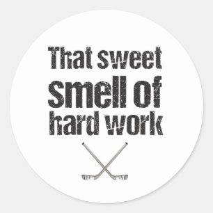 Sticker Rond Hockey qui sent bon le travail dur