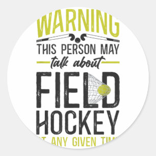 Sticker Rond Hockey sur gazon Attention Cette Personne Peut Par
