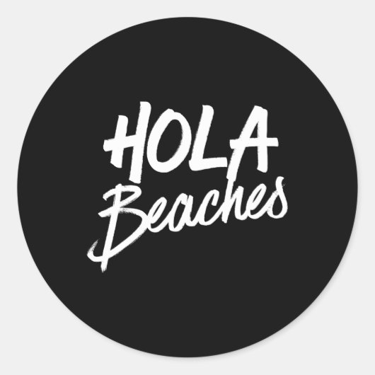 Sticker Rond Hola Beaches Beach Vacation (Devant)