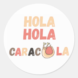 Sticker Rond Hola Caracola Pun espagnol
