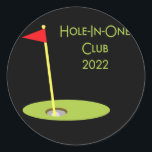 Sticker Rond Hole In One Club 2022 Golfing Design For Golfer<br><div class="desc">Hole In One Club 2022 Golfing Design For Golfer Golf Player Gift. Perfect gift for your dad,  mom,  papa,  men,  women,  friend and family members on Thanksgiving Day,  Christmas Day,  Mothers Day,  Fathers Day,  4th of July,  1776 Independent day,  Veterans Day,  Halloween Day,  Patrick's Day</div>